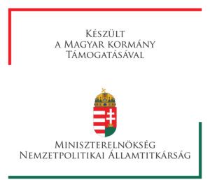 Készült a Magyar Kormány támogatásával.